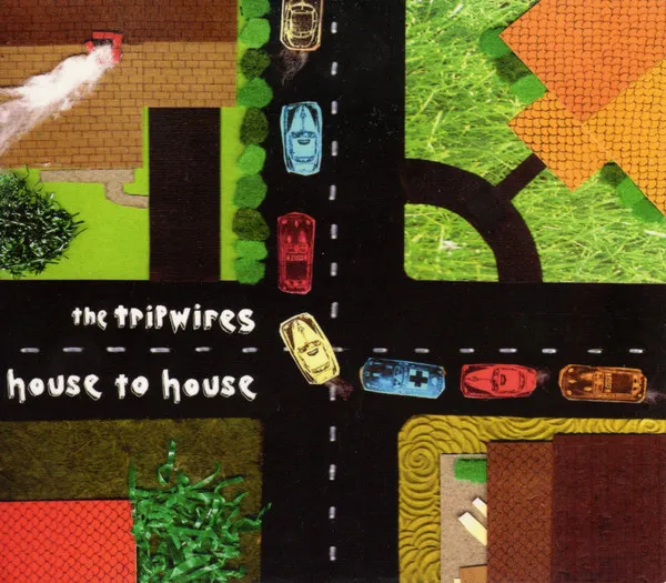TRIPWIRES (PUNK) / HOSUE TO HOUSE