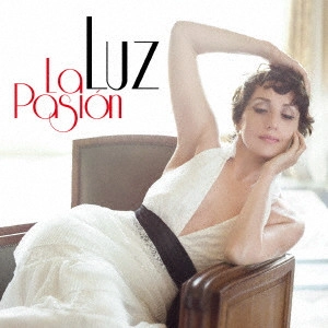 LUZ CASAL / ルス・カサル (ルース・カサル) / ラ・パシオン         
