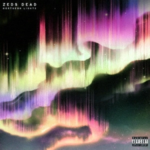 ZEDS DEAD / ゼッズ・デッド / ノーザン・ライツ