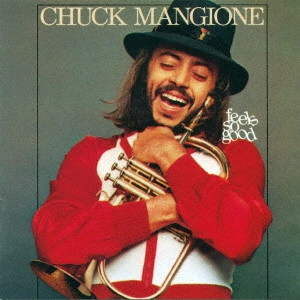 CHUCK MANGIONE / チャック・マンジョーネ / フィール・ソー・グッド / FEELS SO GOOD
