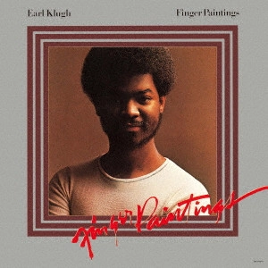EARL KLUGH / アール・クルー / フィンガー・ペインティングス / FINGER PAINTINGS