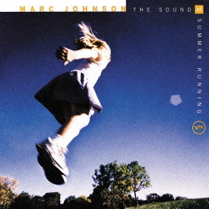 MARC JOHNSON / マーク・ジョンソン / ザ・サウンド・オブ・サマー・ランニング / THE SOUND OF SUMMER RUNNING