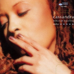 CASSANDRA WILSON / カサンドラ・ウィルソン / TRAVELING MILES / トラヴェリング・マイルス +1