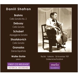 DANIIL SHAFRAN / ダニール・シャフラン / SCHUBERT:ARPEGGIONE SONATA/BRAHMS,DEBUSSY&SHOSTAKOVICH:CELLO SONATAS