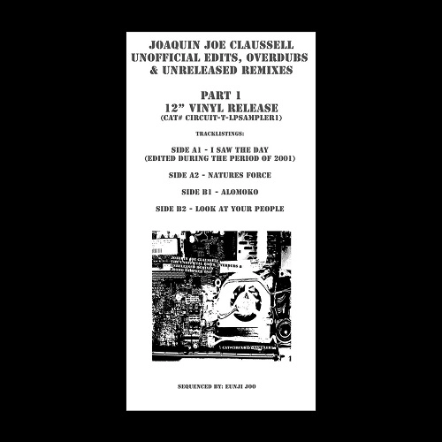 JOAQUIN JOE CLAUSSELL / ホアキン・ジョー・クラウゼル / UNOFFICIAL EDITS, OVERDUBS & UNRELEASED REMIXES PT1