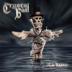 CRYSTAL BALL / クリスタル・ボール / DEJA-VOODOO