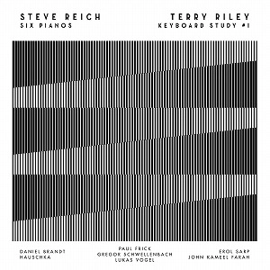 GREGOR SCHWELLENBACH / HAUSCKA / DANIEL BRAUER / PAUL FRICK (BOTH OF BRANDT BRAUER FRICK) EROL SARP / LUKAS VOGEL (BOTH OF GRANDBROTHERS) / JOHN KAMEEL FARAH / STEVE REICH"SIX PIANOS" / TERRY RILEY"KEYBOARD STUDY #1" (CD)