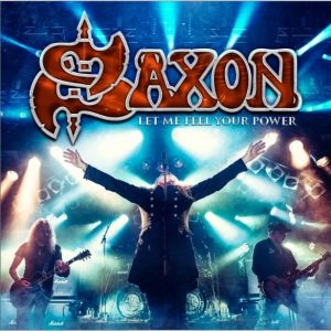 SAXON / サクソン / LET ME FEEL YOUR POWER<DVD+2CD>