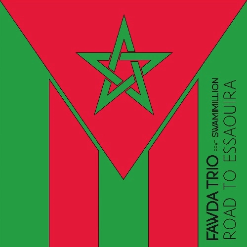 FAWDA TRIO / ファウダ・トリオ / ROAD TO ESSAOUIRA