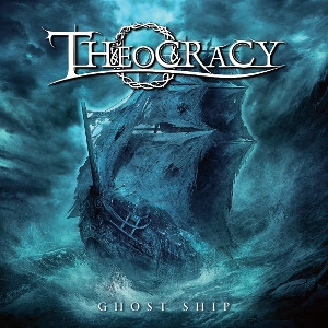 THEOCRACY / シアクラシー / ゴースト･シップ / GHOST SHIP