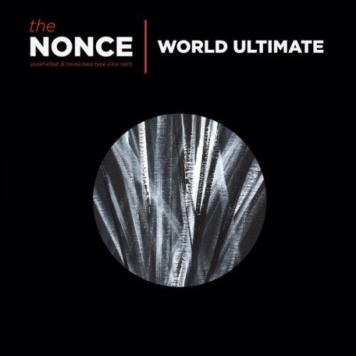 THE NONCE / WORLD ULTIMATE