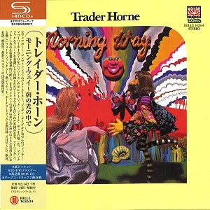 TRADER HORNE / トレイダー・ホーン / モーニング･ウェイ～朝の光の中で（SHM-CD） / MORNING WAY