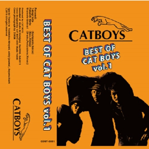 CAT BOYS / ベスト･オブ･キャット･ボーイズ VOL.1 / BEST OF CAT BOYS VOL.1