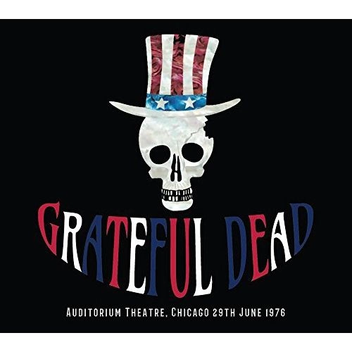 GRATEFUL DEAD / グレイトフル・デッド / AUDITORIUM THEATRE, CHICAGO 29TH JUNE '76