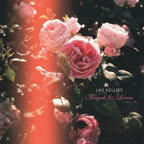 LAS KELLIES / FRIENDS & LOVERS