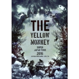 THE YELLOW MONKEY / ザ・イエロー・モンキー / THE YELLOW MONKEY SUPER JAPAN TOUR 2016 -SAITAMA SUPER ARENA 2016.7.10-