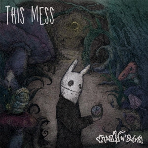 CRAZY N' SANE / THIS MESS