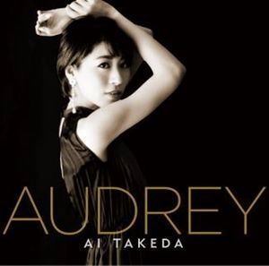 AI TAKEDA / 武田愛 / オードリー / AUDREY