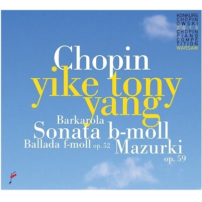 YIKE TONY YANG / イーケ・トニー・ヤン / CHOPIN COMPETITON2015-YIKE TONY YANG