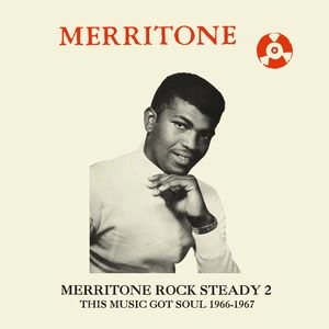 V.A. / オムニバス / メリトーン･ロックステディ2：ディス･ミュージック･ゴット･ソウル1966-1967 / MERRITONE ROCK STEADY 2 : THIS MUSIC GOT SOUL 1966-1967