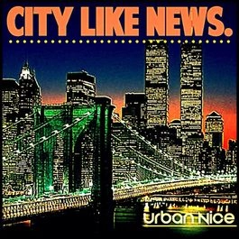 URBAN NICE / CITY LIKE NEWS