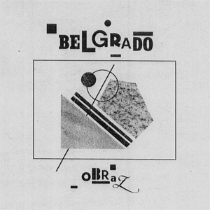 BELGRADO / OBRAZ (LP)