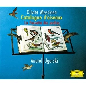 ANATOL UGORSKI / アナトール・ウゴルスキ / メシアン：鳥のカタログ(全曲)／ニワムシクイ