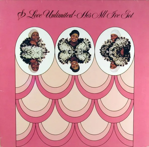 LOVE UNLIMITED / ラヴ・アンリミテッド / HE'S ALL I'VE GOT