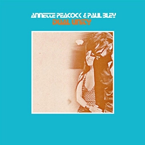 ANNETTE PEACOCK / アネット・ピーコック / DUAL UNITY