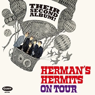 HERMAN'S HERMITS / ハーマンズ・ハーミッツ / ゼア･セカンド･アルバム･ハーマンズ･ハーミッツ･オン･ツア / Their Second Album! Herman's Hermits On Tour