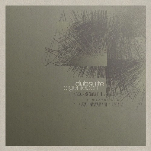 DUBSUITE / EIGENLEBEN
