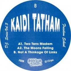 KAIDI TATHAM / カイディ・テイタム / FREEDOM SCHOOL D.J. SERIES VOL.3