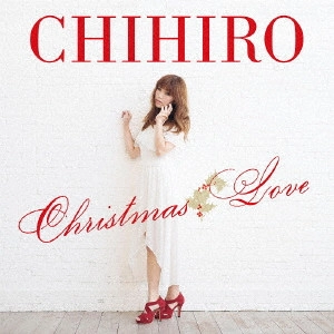 CHIHIRO / Christmas Love (通常盤)