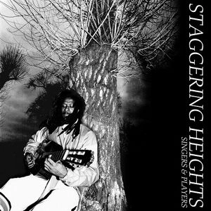 SINGERS & PLAYERS / シンガーズ・アンド・プレイヤーズ / STAGGERING HEIGHTS