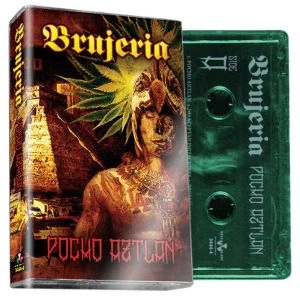 BRUJERIA / ブルヘリア / POCHO AZTLAN<CASSETTE>