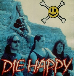 DIE HAPPY / ダイ・ハッピー / DIE HAPPY
