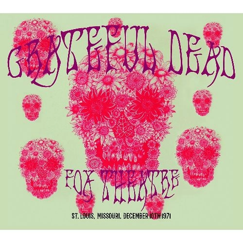 GRATEFUL DEAD / グレイトフル・デッド / FOX THEATRE, ST LOUIS, MISSOURI, DEC 10, 1971