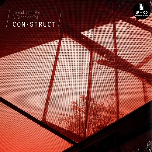 CONRAD SCHNITZLER / コンラッド・シュニッツラー / CON-STRUCT: LP+CD VINYL / CON-STRUCT: LP+CD - 180g LIMITED VINYL