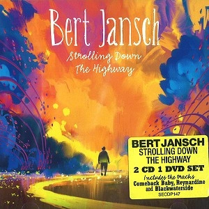 BERT JANSCH / バート・ヤンシュ / STROLLING DOWN THE HIGHWAY : CD+DVD