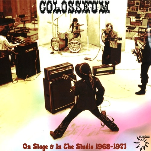 COLOSSEUM (JAZZ/PROG: UK) / コロシアム / ON STAGE & IN THE STUDIO 1968-1971
