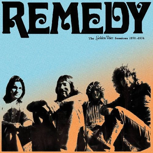 REMEDY / THE GOLDEN VOICE SESSIONS 1970 - 1974
