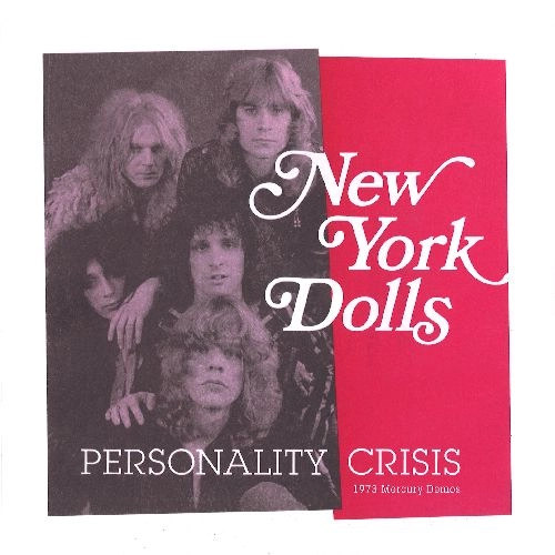 NEW YORK DOLLS / ニューヨーク・ドールズ / PERSONALITY CRISIS/TRASH