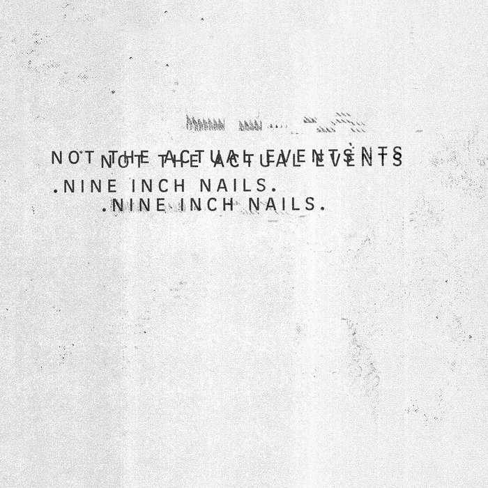 NINE INCH NAILS / ナイン・インチ・ネイルズ / NOT THE ACTUAL EVENTS (12"/180G)