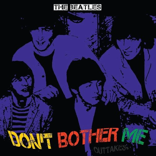 BEATLES / ビートルズ / DON'T BOTHER ME