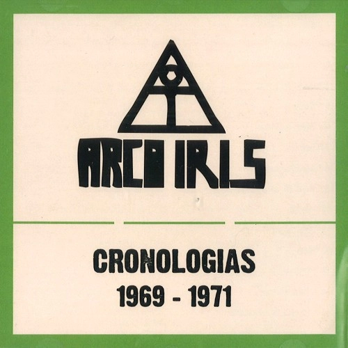 ARCO IRIS (PROG) / アルコ・イリス / CRONOLOGIAS '69-'71