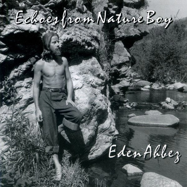 EDEN AHBEZ / エデン・アーベ / ECHOES FROM NATURE BOY
