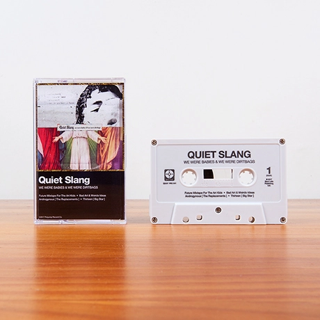 QUIET SLANG / クワイエット・スラング / WE WERE BABIES & WE WERE DIRTBAGS [QUIET SLANG] (CASSETTE TAPE)
