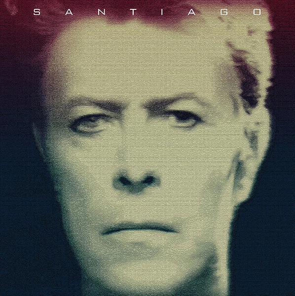 DAVID BOWIE / デヴィッド・ボウイ / SANTIAGO