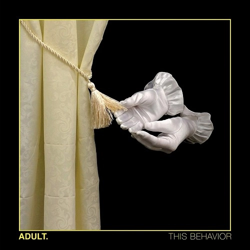 ADULT. / アダルト. / THIS BEHAVIOR (LP)