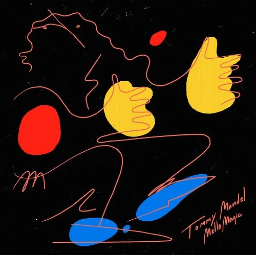 TOMMY MANDEL / MELLO MAGIC (LP)